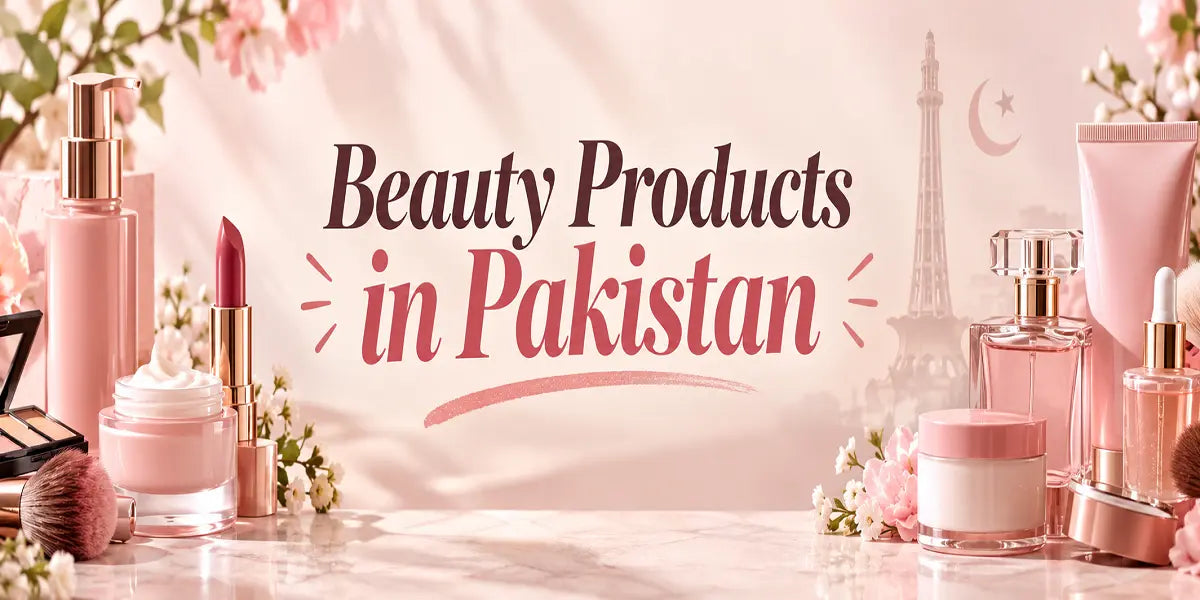 Makeup and skincare essentials for beauty lovers in Pakistan